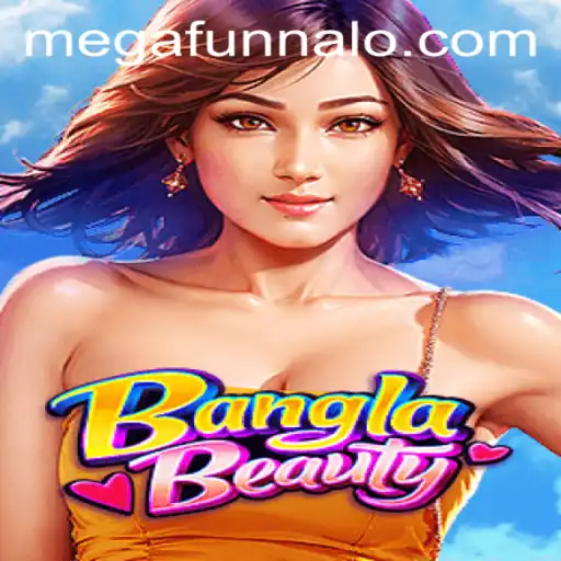 Exploring the Exciting World of BanglaBeauty and the Thrill of MEGA FUNNALO