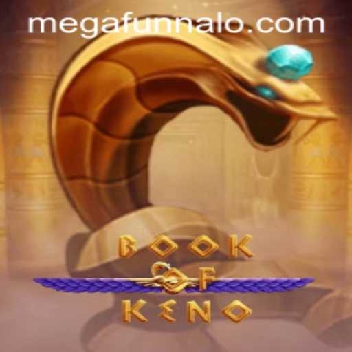 Discover the Thrills of BookOfKeno with MEGA FUNNALO